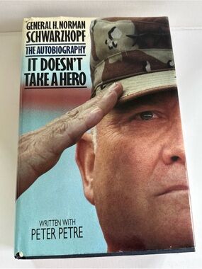 It Doesn't Take a Hero by General H. Norman Schwarzkopf - Hardcover